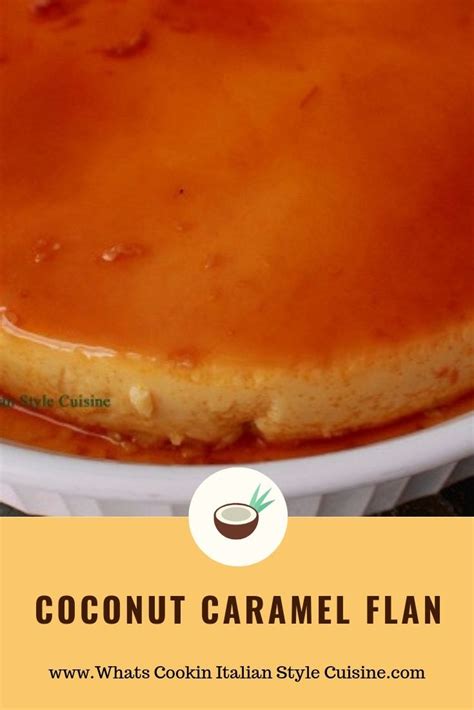 Coconut Caramel Flan | What's Cookin' Italian Style Cuisine