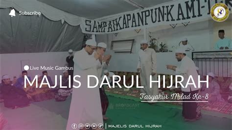 Live Music Gambus Tasyakur Milad Ke Majelis Darul Hijrah