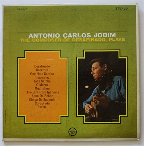 The Composer Of Desafinado Plays Antonio Carlos Jobim