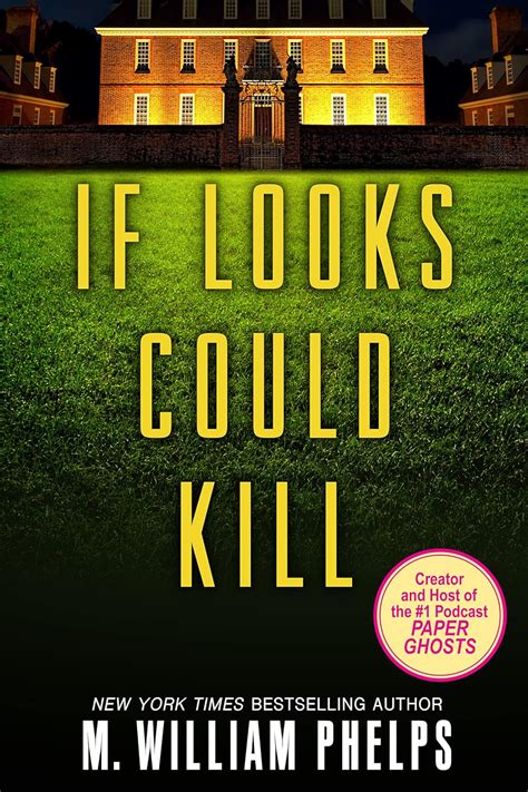 If Looks Could Kill Ebook Phelps M William Kindle Store