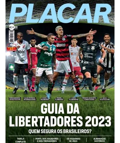 Revista Placar Guia Da Libertadores 2023 Colecionador MercadoLivre