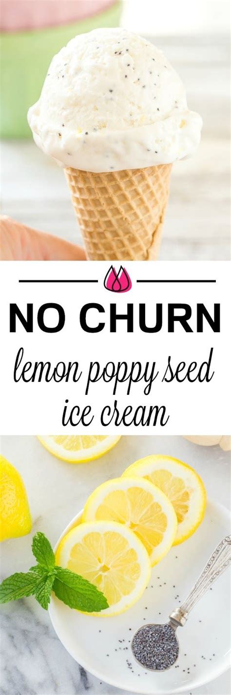 Lemon Poppy Seed No Churn Ice Cream Recipe Lemon Poppyseed Lemon