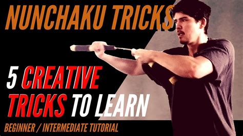 Five Awesomely Creative Nunchaku Tricks Creative Weapons Art And