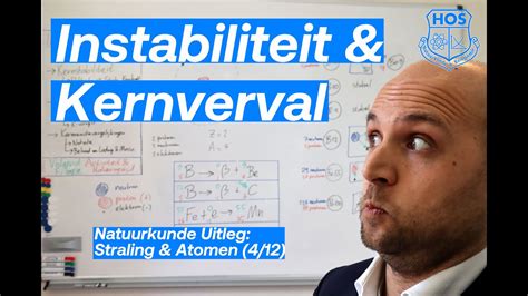 Natuurkunde Instabiliteit Kernverval Straling Atomen 4 12 YouTube