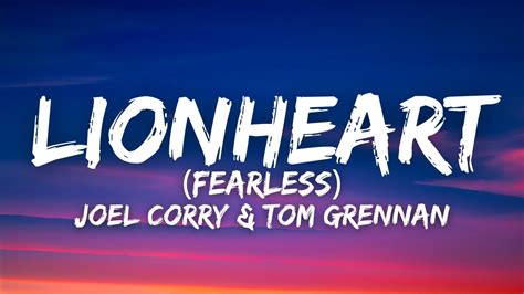 Tom Grennan And Joel Corry Lionheart Fearless Lyrics Youtube