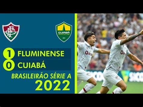 Melhores Momentos Fluminense X Cuiab S Rie A Rodada