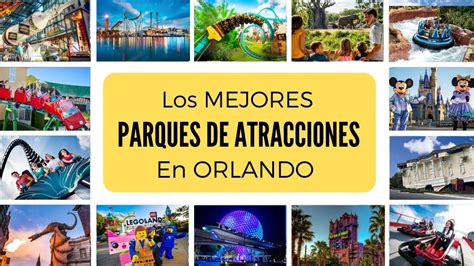 Los Mejores Parques De Atracciones En Orlando Youtube