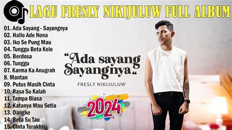 Fresly Nikijuluw Ada Sayang Sayangnya Full Album Lagu Ambon