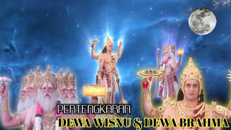 Eps Pertengkaran Dewa Wisnu Dan Dewa Brahma Youtube