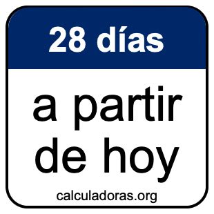 28 Dias A Partir De Hoje - 28 días a partir de hoy