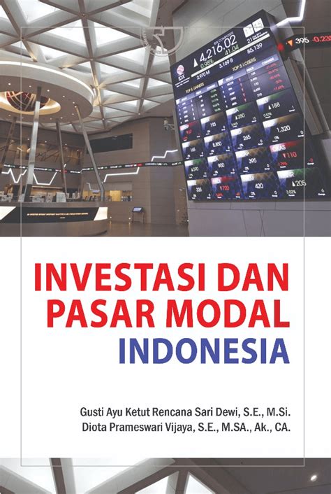 Investasi Dan Pasar Modal Indonesia Gusti Ayu Ketut Rencana Sari Dewi