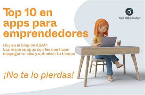 Aplicaciones Para Emprendedores Asap Global Solution