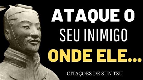 Cita Es De Sun Tzu As Melhores Cita Es De Sun Tzu Sobre A Arte Da