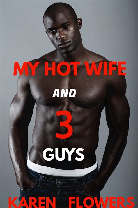 My Hot Wife And Three Guy S An Interacial Group Impregnation Story By