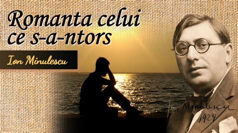 Romanta Celui Ce S A Ntors Ion Minulescu Carti Audio Poezii