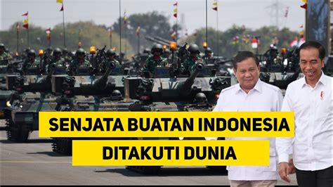 Deretan Senjata Buatan Indonesia Yang Ditakuti Dunia YouTube