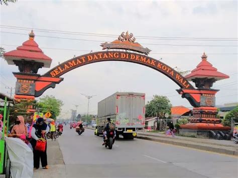 Destinasi Wisata Religi Di Demak Menelusuri Jejak Spiritual Di Kota