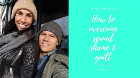 How To Overcome Sexual Shame And Guilt Youtube