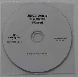 Juice WRLD Ft. Lil Uzi Vert - Wasted (2018, CDr) | Discogs