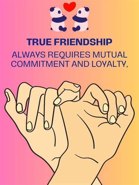 True Friendship Quotes Mutual Commitment And Loyalty