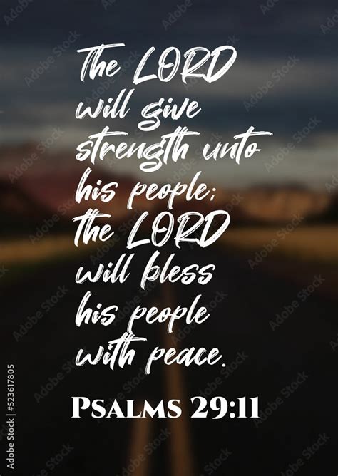 English Bible Verses " The LORD will give strength unto his people; the LORD will bless his ...