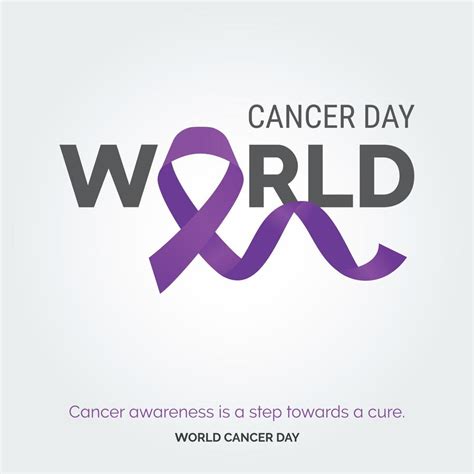 Cancer Awareness Is A Step Towards A Cure World Cancer Day 18986402 Vector Art At Vecteezy