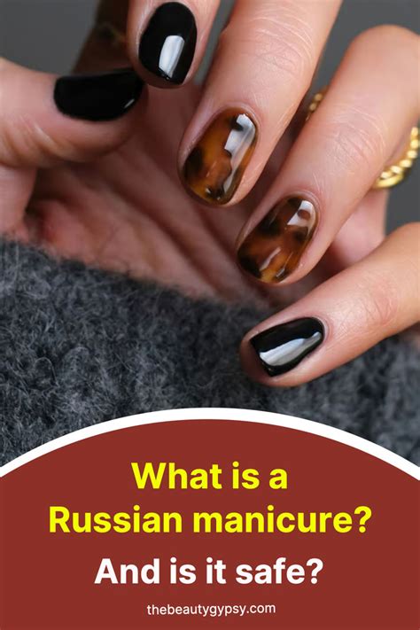 What Is A Russian Manicure Why Is It Controversial And Is It Safe En