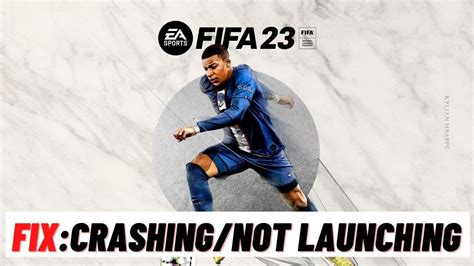 How To Fix FIFA 23 Not Launching Or Crashing YouTube