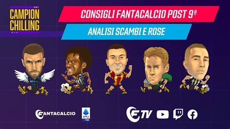 CONSIGLI FANTACALCIO POST 9ª GIORNATA ANALISI SCAMBI