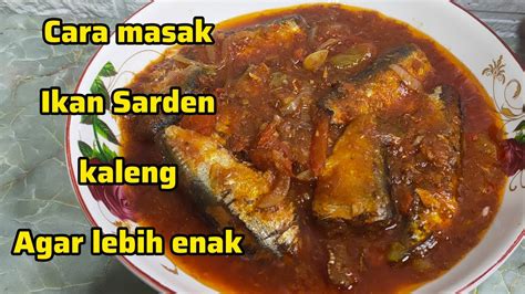 Cara Lain Masak Ikan Sarden Kaleng Agar Lebih Enak Youtube