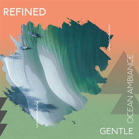 ZZz Refined Gentle Ocean Ambiance ZZz Album By Wave Sounds For Sleep