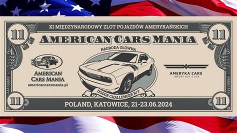 XI Międzynarodowy Zlot Pojazdów Amerykańskich KATOWICE 21 23 06 2024