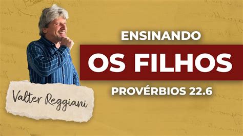 OS MENINOS OS ELEFANTES E AS PIPAS PROVÉRBIOS 22 6 PR VALTER