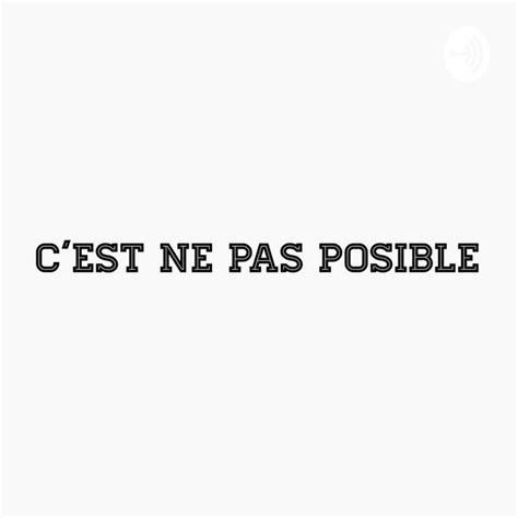 ç est ne pas posible Podcast on Spotify