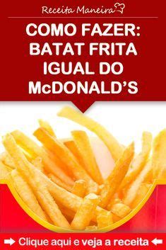 Como Fazer Batata Frita Do Mcdonalds Receita Maneira Artofit