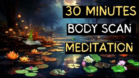 30 Minutes Body Scan Meditation Meditation Bodyscanmeditation YouTube