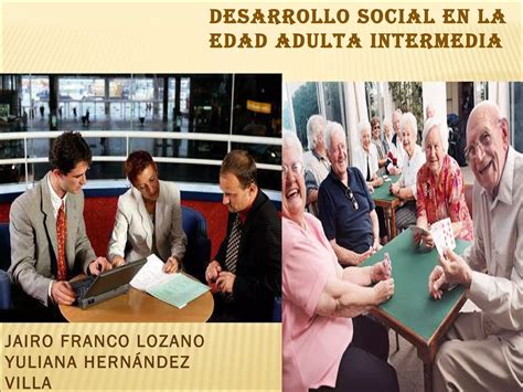 Desarrollo Social En La Edad Adulta Intermedia Ppt