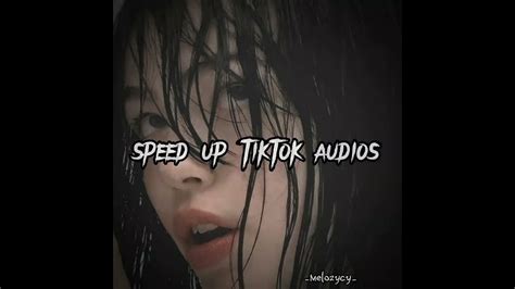 Tiktok Speed Up Audios Part 14 ♡⁠ ⁠Ӧ⁠v⁠Ӧ⁠｡⁠ Melozycy Youtube