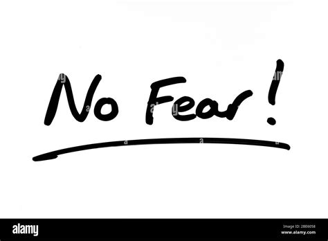 No Fear Handwritten On A White Background Stock Photo Alamy