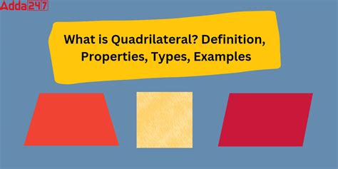 What is Quadrilateral Definition, Properties, Examples