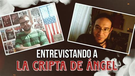 Entrevista a La cripta de Ángel creador de Juego Sucio 2 YouTube