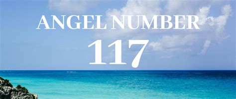 Numerology 117: Angel Number 117 Numerology Meanings