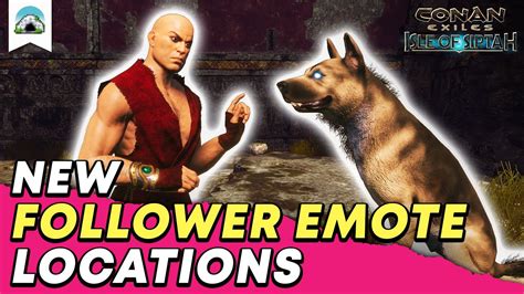 New Follower Emote Locations Isle Of Siptah Update 2 8 Guide