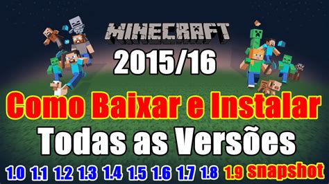 Como Baixar E Instalar O Minecraft Todas As Vers Es Novas Snapshots