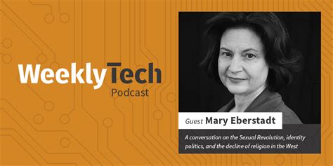 A Conversation With Mary Eberstadt On The Sexual Revolution Identity