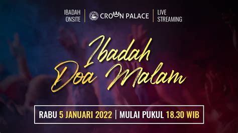 Ibadah Doa Malam Gbi Crown Palace Rabu Januari Youtube