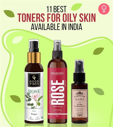 11 Best Toners For Oily Skin In India – Reviews And Guide