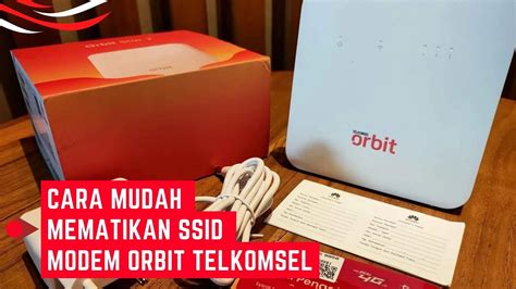 Cara Mematikan Ssid Modem Orbit Telkomsel Supaya Tidak Cepat Habis