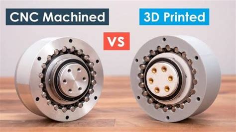 Cnc Machining Vs D Printing Making The Right Choice