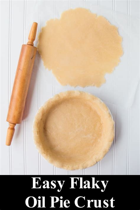 Easy Flaky Oil Pie Crust Little Sweet Baker